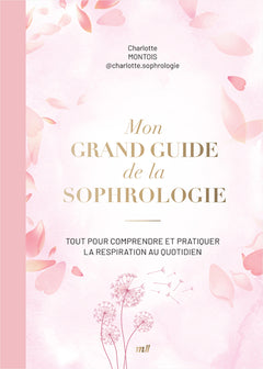 Mon grand guide de la sophrologie