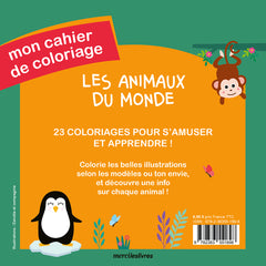 Les animaux du monde - Mon cahier de coloriage