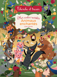 Cherche et trouve - Mes contes revisités : Animaux enchantés