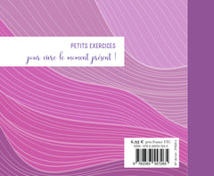 La pleine conscience - Petits rituels magiques