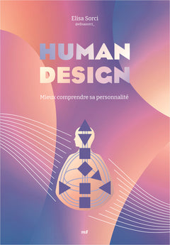 Human design - Mieux comprendre sa personnalité