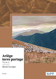 Ariège terre partage - Tome 2