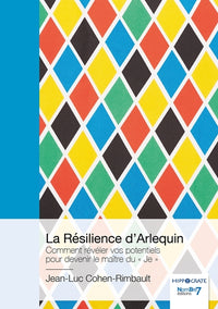 La Résilience d'Arlequin