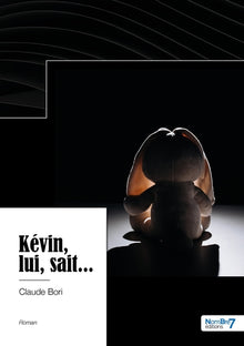 Kévin, lui, sait...