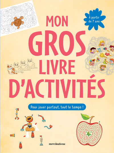 Mon gros livre d'activités - 7-9 ans
