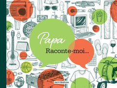 Papa, raconte-moi...