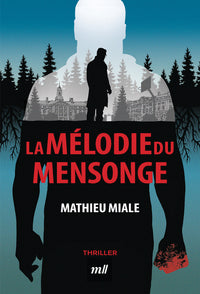 La mélodie du mensonge