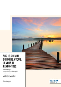 Sur le chemin qui mène à vous, je vous ai rencontrés