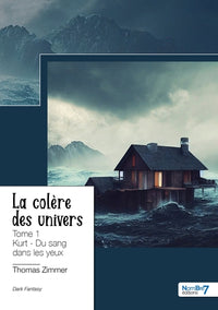 La colère des univers - Tome 1