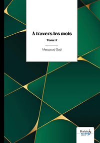 À travers les mots - Tome 2
