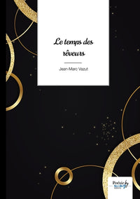 Le temps des rêveurs