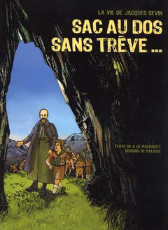 Sac à dos sans trêve... La vie de Jacques Sevin