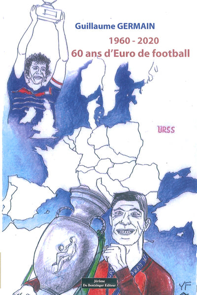 1960-2020 60 ans d'euro de football