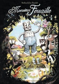 Monsieur Ferraille - Ancienne Edition