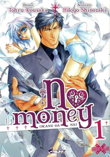 No Money, (Okane ga nai) Tome 1