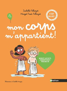 Mon corps m'appartient ! Respect, intimité, consentement, parlons-en