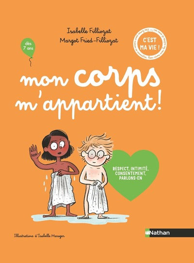 Mon corps m'appartient ! Respect, intimité, consentement, parlons-en