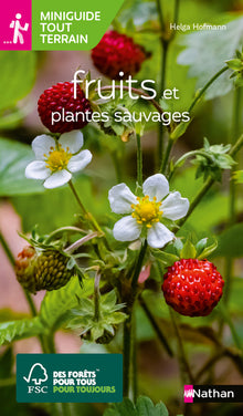 Miniguides tout-terrain : Fruits et plantes sauvages