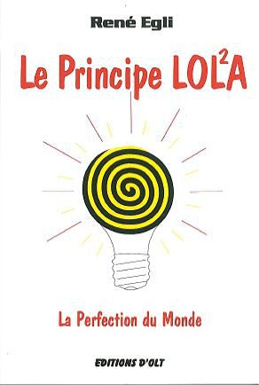 Principe LOLA - La perfection du monde
