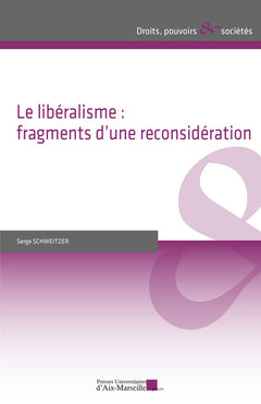 Le libéralisme : fragments d’une reconsidération