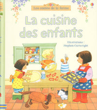 La cuisine des enfants - Les contes de la ferme