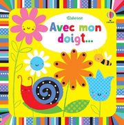 Avec mon doigt ... Livres à toucher - Dès 6 mois