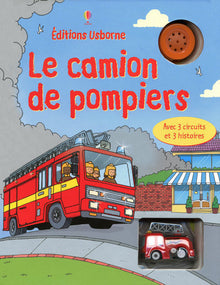 Le camion de pompiers avec 3 circuits et 3 histoires