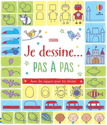 Je dessine... pas à pas