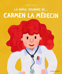 La Drôle journée de... Carmen la médecin
