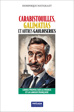 Carabistouilles, Galimatias et autres gauloiseries