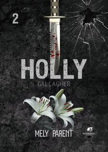 Holly Gallagher - Tome 2