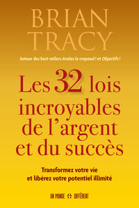 Les 32 lois incroyables de l'argent et du succès