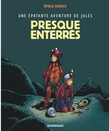Jules, tome 3 : Presque enterrés !