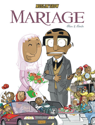 Muslim Show  - Tome 2 - Mariage