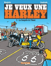 Je veux une Harley - La Conquête de l'Ouest