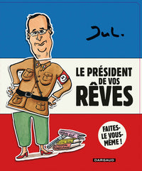 LE PRESIDENT DE VOS REVES