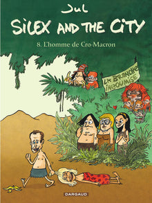 Silex and the city - L'Homme de Cro-Macron