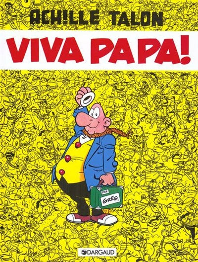 Achille Talon - Tome 20 - Viva Papa !