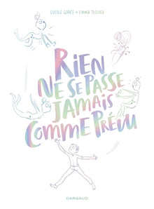 Rien ne se passe jamais comme prévu - Tome 0