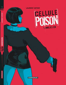 Cellule Poison - Tome 1 - Immersion