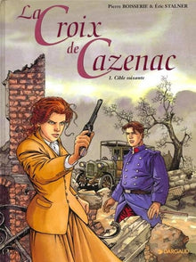 La Croix de Cazenac - Tome 1 - Cible soixante