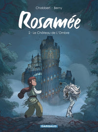 Rosamée - Le Château de L Ombre