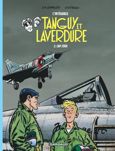 Les aventures de Tanguy et Laverdure - Intégrales - Cap Zéro