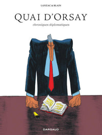 Quai d'Orsay - Tome 0 - Chroniques diplomatiques - Intégrale complète