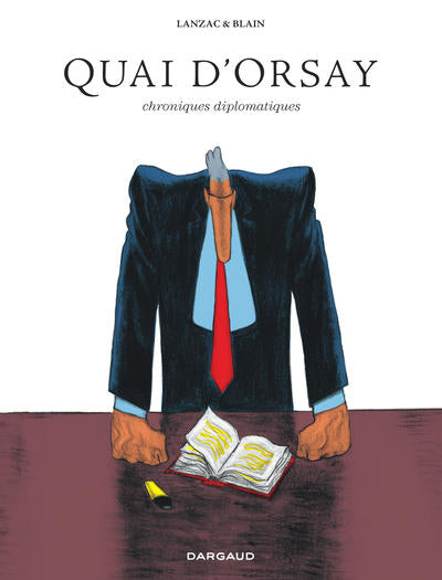 Quai d'Orsay - Tome 0 - Chroniques diplomatiques - Intégrale complète