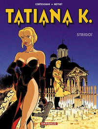 Tatiana K. - Tome 2 - Strigoï