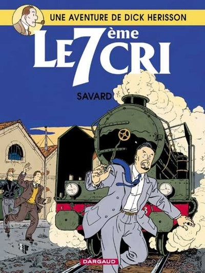 Dick Herisson - Tome 9 - Le 7ème cri