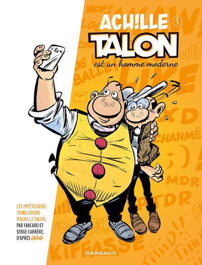 Les impétueuses tribulations d'Achille Talon - Tome 1