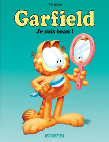 GARFIELD, JE SUIS BEAU