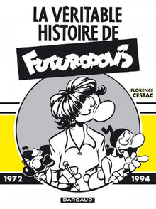 La véritable histoire de Futuropolis - Tome 0 - La véritable histoire de Futuropolis